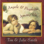Angels And Prophets Among Us